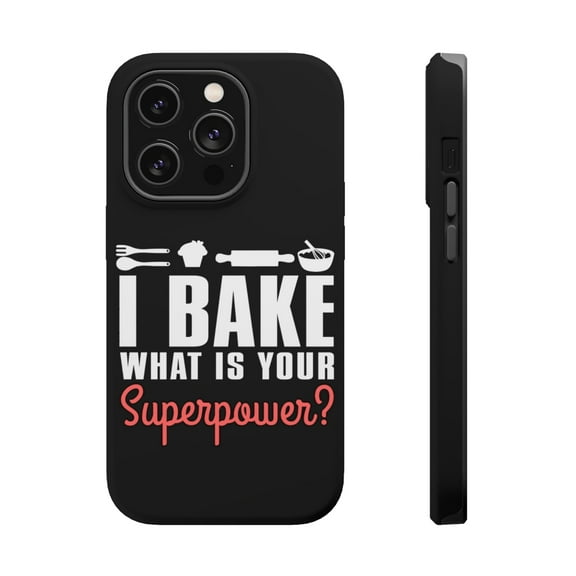 DistinctInk Tough Case for Apple iPhone 15 PRO (6.1" Screen), Compatible with MagSafe Charging - I Bake What is Your Superpower