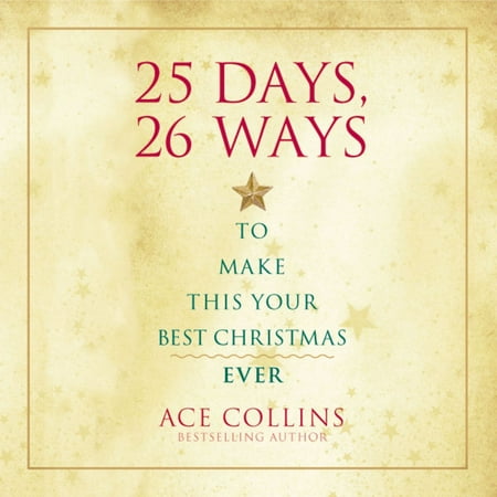 25 Days, 26 Ways to Make This Your Best Christmas Ever - (Best Way To Listen To Audiobooks On Iphone)