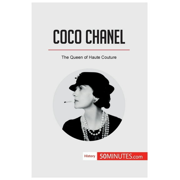 Coco Chanel: The Queen of Haute Couture, (Paperback)