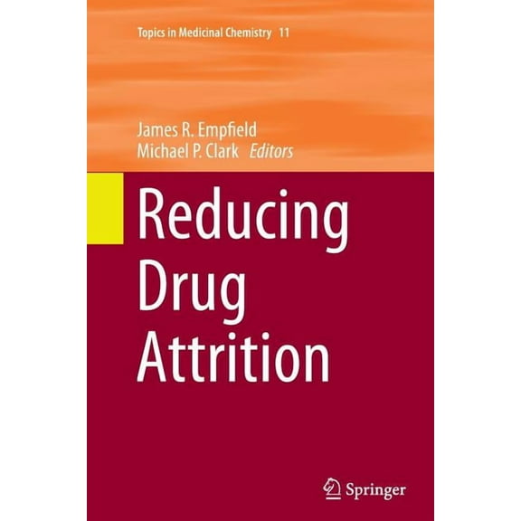 Topics in Medicinal Chemistry Reducing Drug Attrition, Book 11, (Paperback)