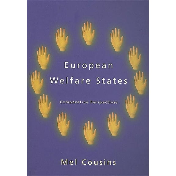 European Welfare States: Comparative Perspectives, (Paperback)