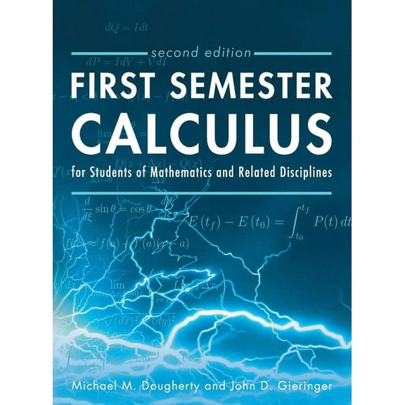 First Semester Calculus for Students of Mathematics and Related Disciplines, (Hardcover)