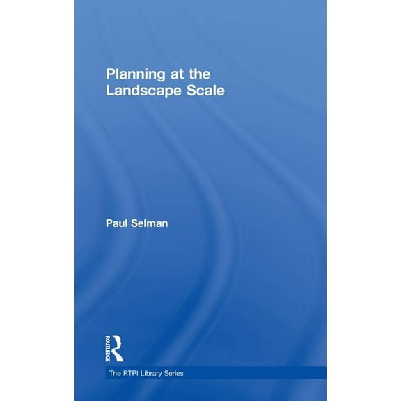 Rtpi Library Planning at the Landscape Scale, (Hardcover)
