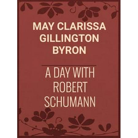A Day with Robert Schumann - eBook