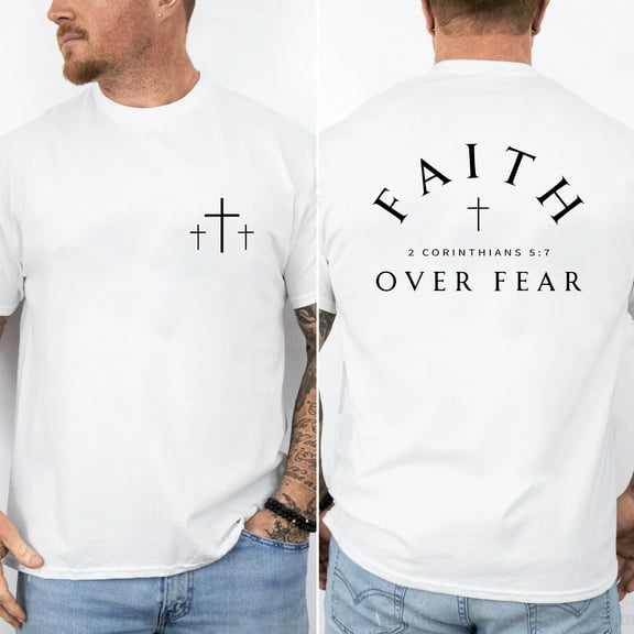 Faith Over Fear T-Shirt – 2 Corinthians 5:7 Bible Verse Shirt with Cross, Christian Graphic Tee, Religious Faith Apparel for Men & Women, Made in USA