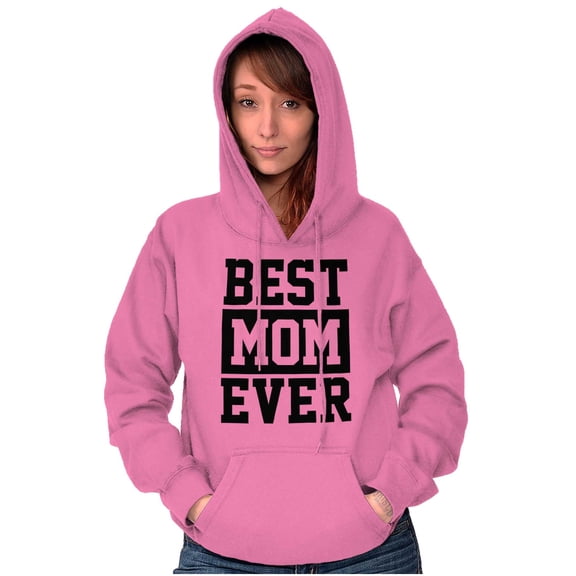 Best Mom Ever Cute Mothers Day Love Hoodie Sweatshirt Women Brisco Brands 2X