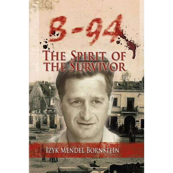 B-94 The Spirit of The Survivor (Paperback)