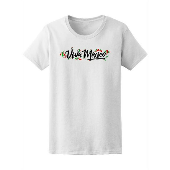Viva M�xico T-Shirt Women -Image by Shutterstock, Female Large