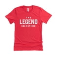 thumbnail image 2 of The Legend Has Retired T-Shirt for Men Funny Retirement Graphic Tee Vintage Red Shirt Adult X-Large, 2 of 5