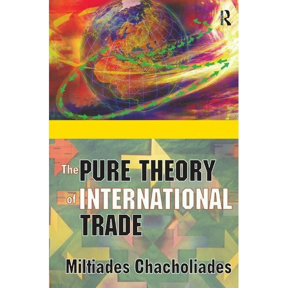 The Pure Theory of International Trade, (Hardcover)