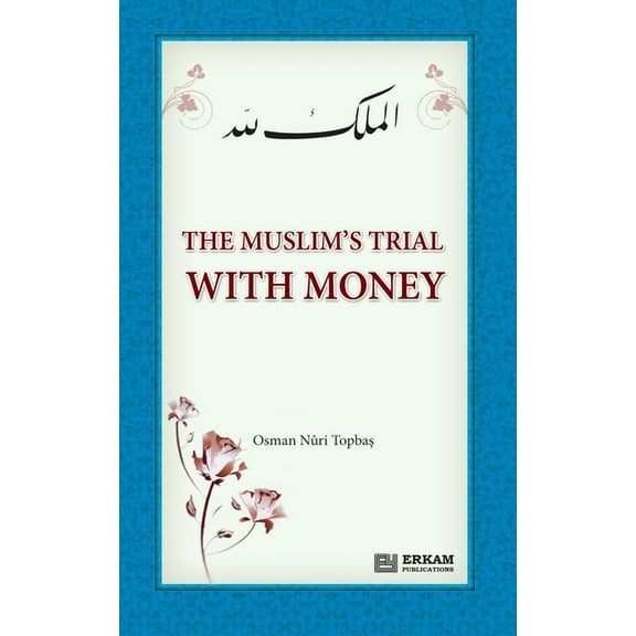 The Muslim's Trial with Money, (Paperback)