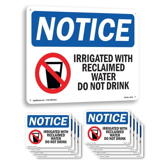 Irrigated With Reclaimed Water OSHA Notice Rigid Plastic Sign 24 Inch x 18 Inch - 10 Pack