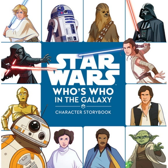 Pre-Owned Star Wars Who's Who in the Galaxy: A Character Storybook (Hardcover) 1368043410 9781368043410