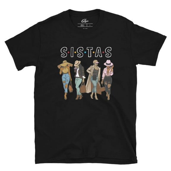 S.i.s.t.a.s Shirt, Afro Women Shirts,,Sistas Sisters Shirt, Afro Women Together, Black Woman , Morena African American Nubian T-Shirt