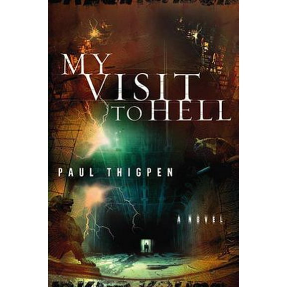 Pre-Owned My Visit to Hell (Paperback) 1599790939 9781599790930