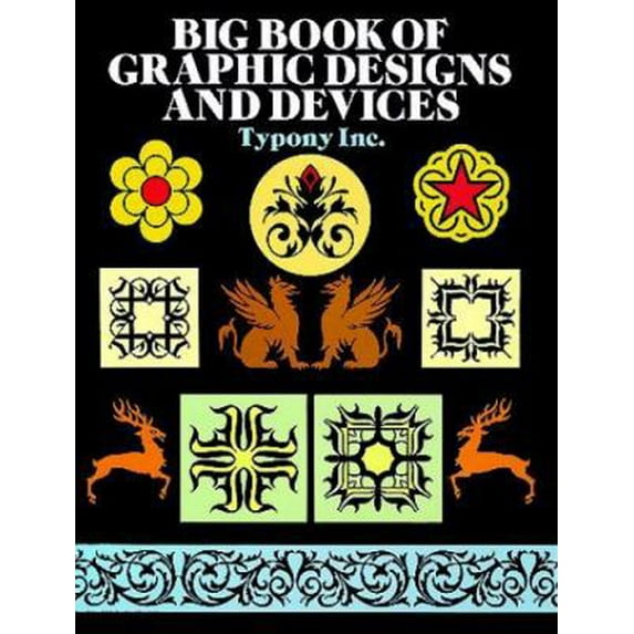 Pre-Owned Big Book of Graphic Designs and Devices (Paperback) 0486262618 9780486262611