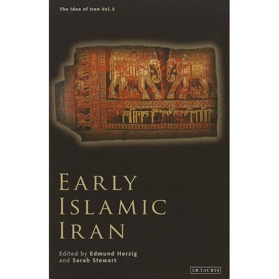 Idea of Iran Early Islamic Iran, Book NO. 5, (Hardcover)