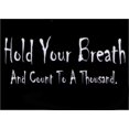 thumbnail image 2 of Hold Your Breath And Count To A Thousand Magnet DM2211, 2 of 10