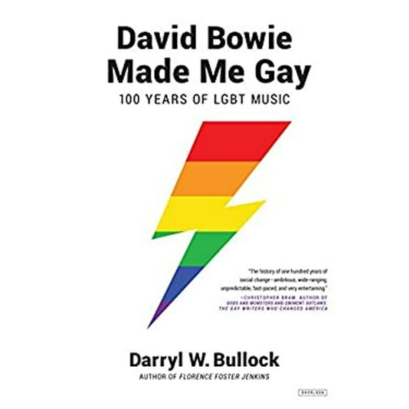 Pre-Owned David Bowie Made Me Gay: 100 Years of LGBT Music (Hardcover) 1468315595 9781468315592