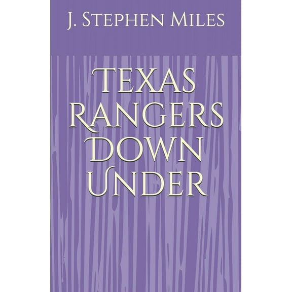 Texas Rangers Down Under (Paperback)