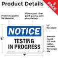 thumbnail image 2 of Testing In Progress OSHA Notice Vinyl Decal Label 7 Inch x 5 Inch - 5 Pack, 2 of 6