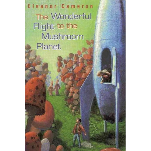 Pre-Owned The Wonderful Flight to the Mushroom Planet Paperback Eleanor Cameron