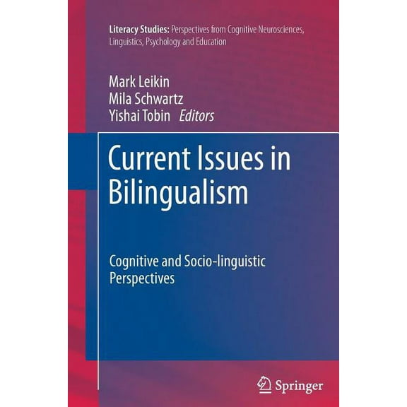 Literacy Studies Current Issues in Bilingualism: Cognitive and Socio-Linguistic Perspectives, Book 5, (Paperback)