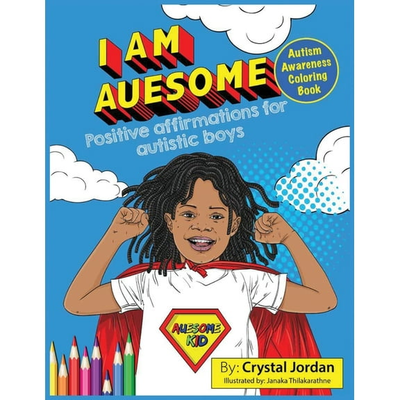 I Am Auesome Positive Affirmations for Autistic Boys: Autism Awareness Coloring Book, (Paperback)