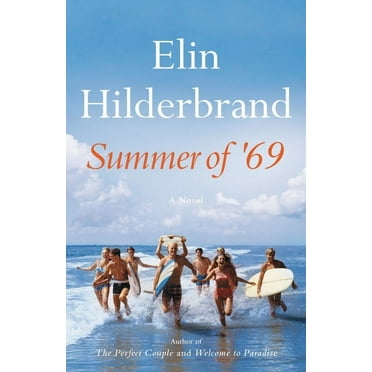 Elin Hilderbrand: Summer Of '69 (Paperback)