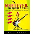 thumbnail image 1 of Pre-Owned What Ever Happened to: The Ultimate Rock and Pop Where Are They Now? (Paperback) 071372675X 9780713726756, 1 of 1