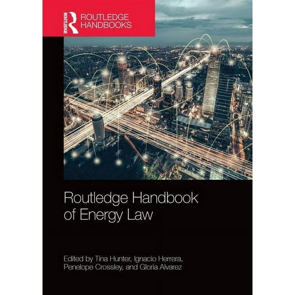 Routledge Handbooks in Law Routledge Handbook of Energy Law, (Hardcover)