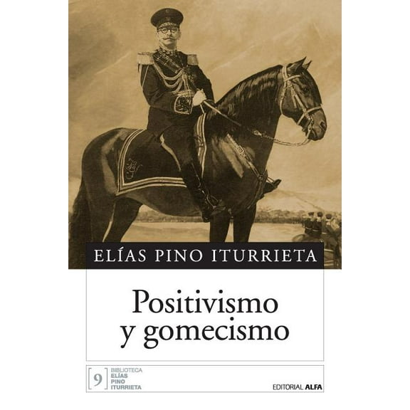 Positivismo y Gomecismo