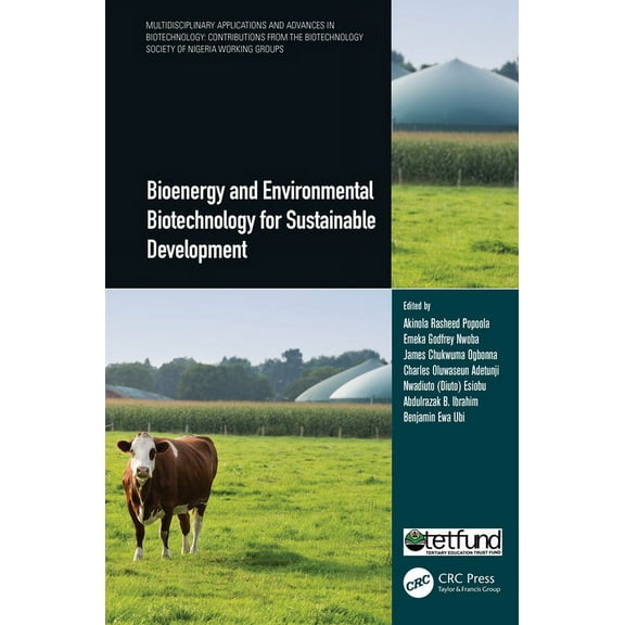 Multidisciplinary Applications and Advan Bioenergy and Environmental Biotechnology for Sustainable Development, (Hardcover)
