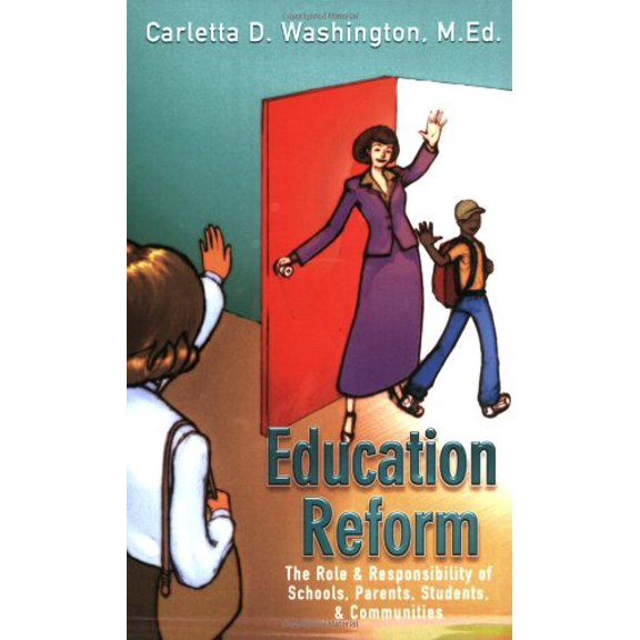 Pre-Owned Education Reform: The Role and Responsibility of Schools, Parents, Students, and Communities, 9780975363447, 0975363441, Paperback,