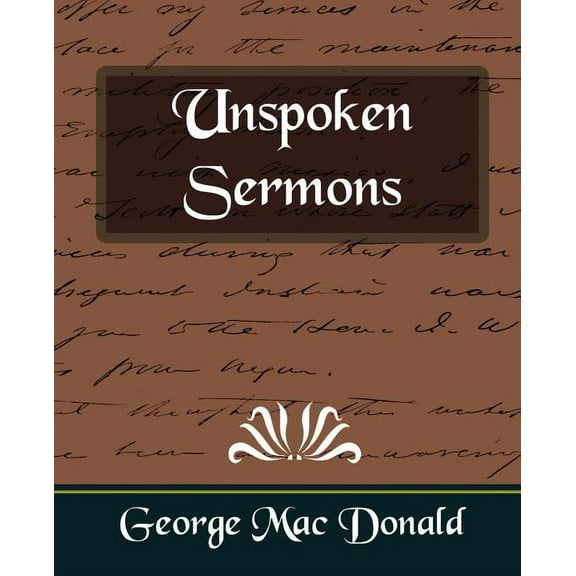 Unspoken Sermons (Paperback)