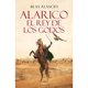 thumbnail image 1 of Libro Alarico. El Rey De Los Godos Tapa Blanda, Autor Blas Alascio, Editorial Grijalbo, 1 of 1