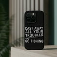 thumbnail image 4 of DistinctInk Tough Case for Apple iPhone 13 PRO (6.1" Screen), Compatible with MagSafe Charging - Cast Away All Your Troubles Go Fishing, 4 of 6
