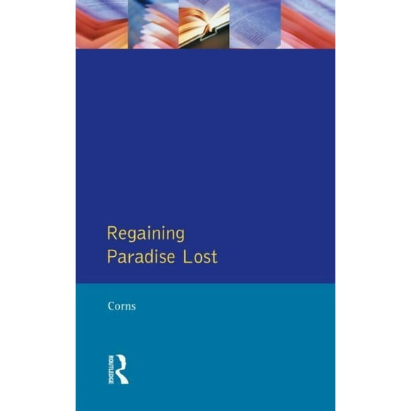 Longman Medieval and Renaissance Library Regaining Paradise Lost, (Paperback)