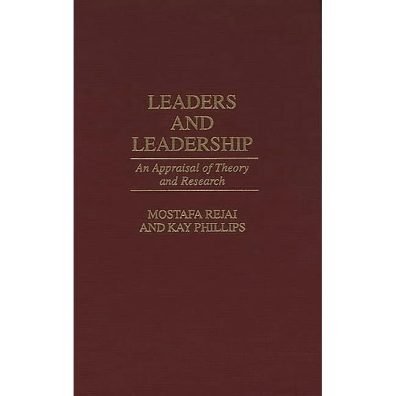 Leaders and Leadership: An Appraisal of Theory and Research, (Hardcover)