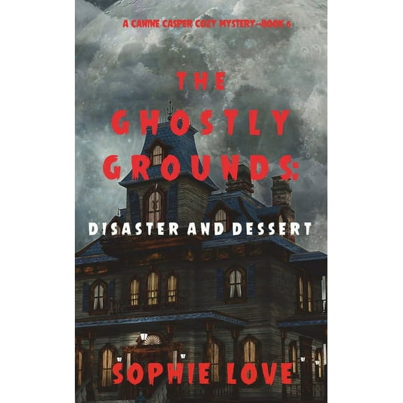 The Ghostly Grounds (Hardcover)