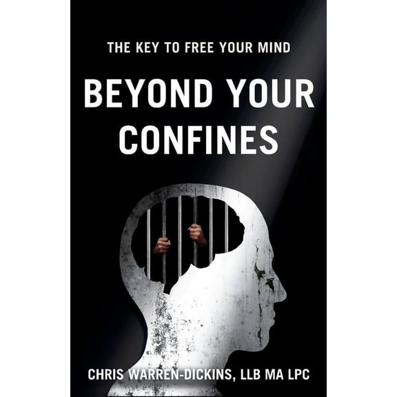 Beyond Your Confines: The key to free your mind, (Paperback)