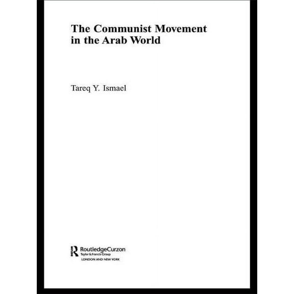 Durham Modern Middle East and Islamic Wo The Communist Movement in the Arab World, (Paperback)