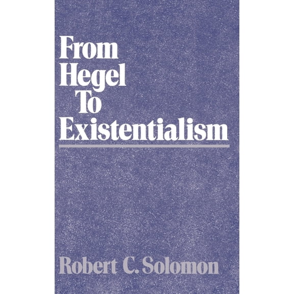 From Hegel to Existentialism, (Hardcover)
