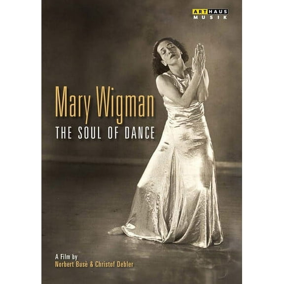 Mary Wigman-Soul of Dance (DVD), Arthaus Musik, Music & Performance