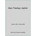 thumbnail image 1 of Pre-Owned Basic Theology: Applied (Hardcover) 1564764427 9781564764423, 1 of 1