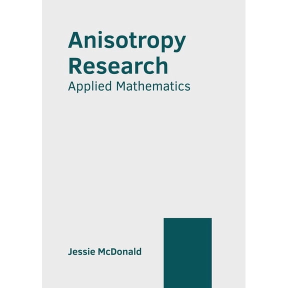 Anisotropy Research: Applied Mathematics, (Hardcover)