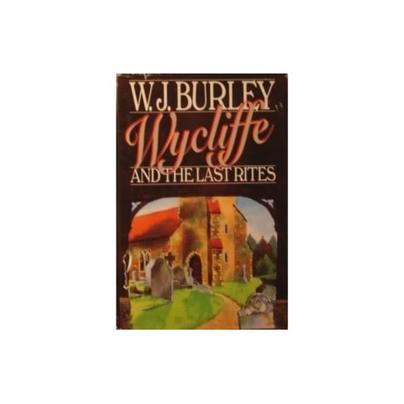 Pre-Owned Wycliffe and the Last Rites (Hardcover) 0312099460 9780312099466