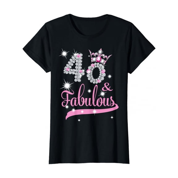Womens 40& Fabulous 40 Years Old 40th Birthday Diamond Crown T-Shirt
