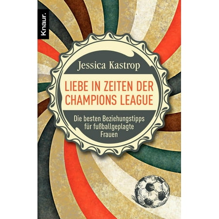 Liebe in Zeiten der Champions League - eBook