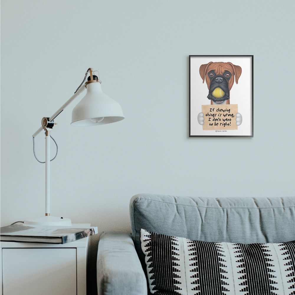 Stupell Industries Dog Humor 'If Chewing things is Wrong' Boxer Quote Designed by Danny Gordan